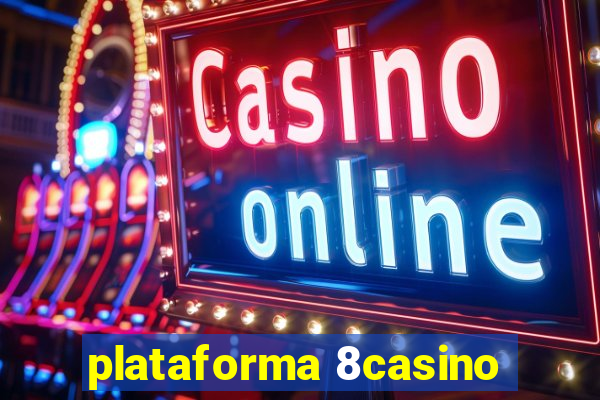 plataforma 8casino